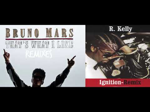 Ignition/That's What I Like (Mashup)