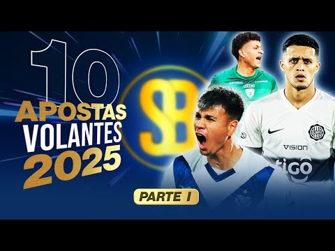 Sudaca Brasil - 10 Apostas do Futebol Sul-Americano - Volantes - 2025