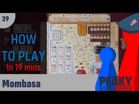 Peaky Boardgamer Episode #39 - Mombasa - How to play (English)
