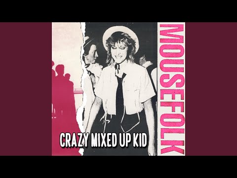 Crazy Mixed Up Kid (Remastered)
