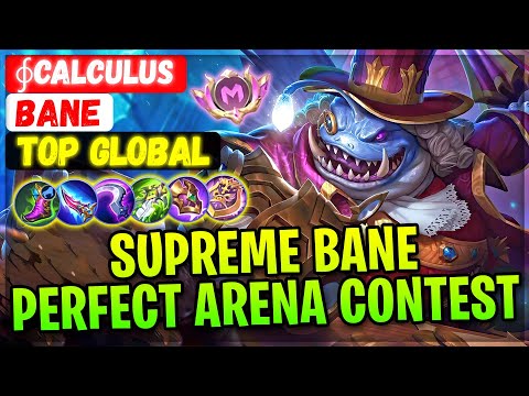 Supreme Bane Perfect Arena Contest [ Top Global Bane ] ∮Calculus. - Mobile Legends Emblem And Build