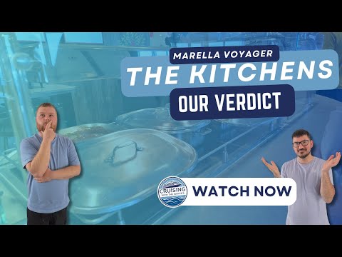 Marella Voyager | The Kitchens : Our Verdict