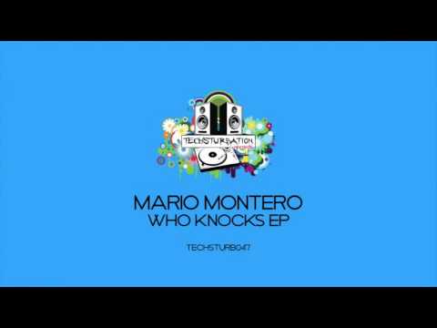 Mario Montero   Who Knocks Original Mix TECHSTURB047