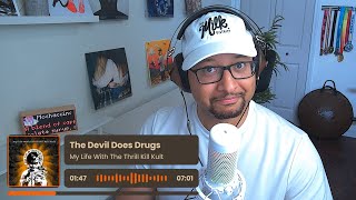 My Life with the Thrill Kill Kult- The Devil Does Drugs REACTION AND REVIEW