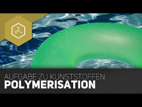 Polymerisation - Typische Aufgaben zu Kunststoffen im Abitur