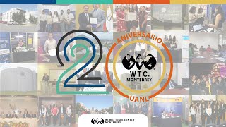 20 Aniversario | WTC MTY UANL