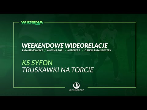 LIGA BEMOWSKA / WIOSNA 2021 / KS SYFON - TRUSKAWKI NA TORCIE