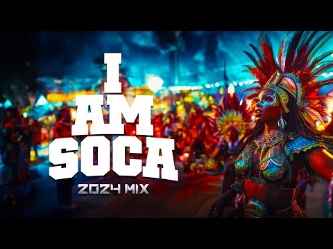 I Am Soca 2024 Mix