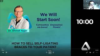 Webinar - Dr Ahmet Yasar - How to sell self ligating braces to your patients  - Aditek Orthodontics