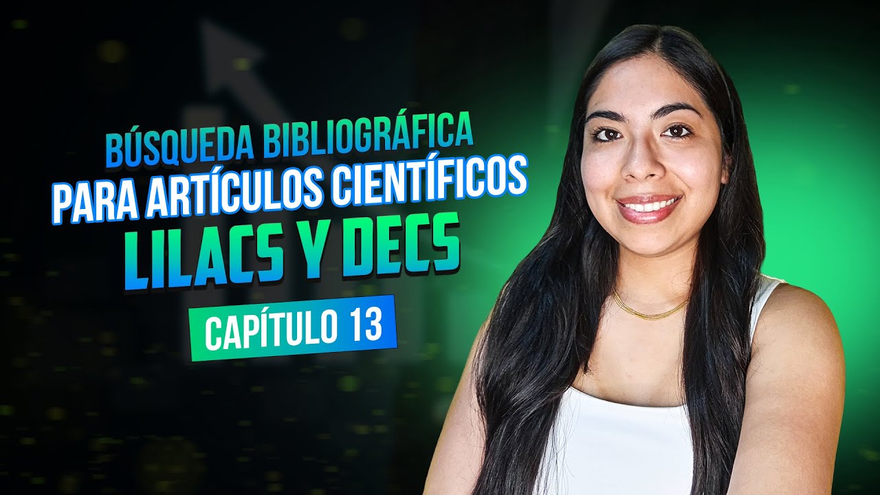 Búsqueda Bibliográfica para Artículos Científicos: LILACS y DECS | Clase 13