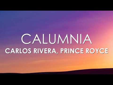 Carlos Rivera, Prince Royce - Calumnia (Letra)