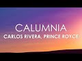 Carlos Rivera Prince Royce Calumnia Letra