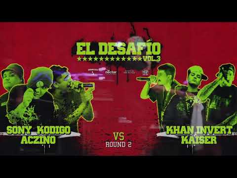 ACZINO, KODIGO, SONY vs INVERT, KAISER y KHAN // Desafío Vol 3 // Round 2 y 3