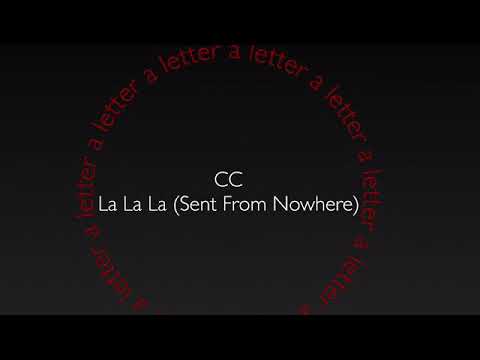 Video thumbnail for La La La (Sent From Nowhere)