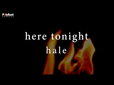 Hale - Here Tonight (Official Lyric Video)