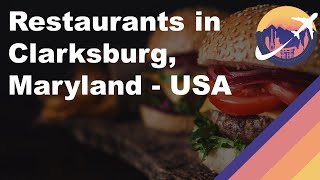 Restaurants in Clarksburg, Maryland - USA