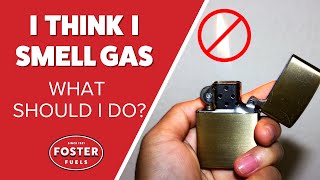 What To Do If You Smell Gas? | Foster Fuels