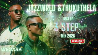 Download lagu 3 Step Mix 2026 – BEST OF JAZZWRLD & THUKUKUTHELA | Dj Webaba mp3 Download lagu 3 Step Mix 2026 – BEST OF JAZZWRLD & THUKUKUTHELA | Dj Webaba mp3