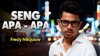 Download lagu Fresly Nikijuluw - SENG APA APA ( Liric Video) mp3
