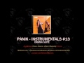 Panik - Flash Fire - Instrumentals # 13 - Molemen - Vakill - Heart Bleeds - Worst Fears Confirmed