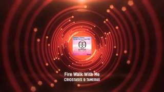 Criostasis and Tamerax - Fire Walk With Me (Original Mix) - Rampage Records - New 2016 Hard Trance!