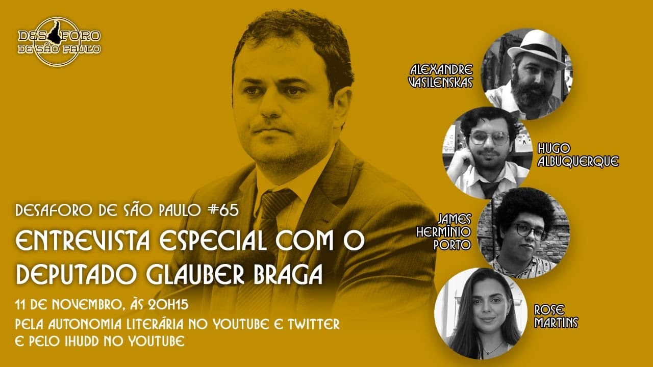 Entrevista especial com o deputado Glauber Braga