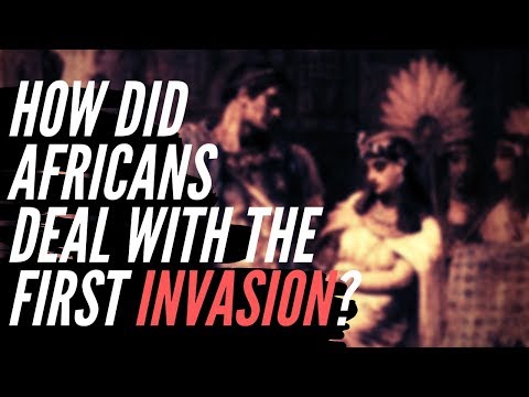 How Did Africans Deal With The First Invasion Of The Continent?