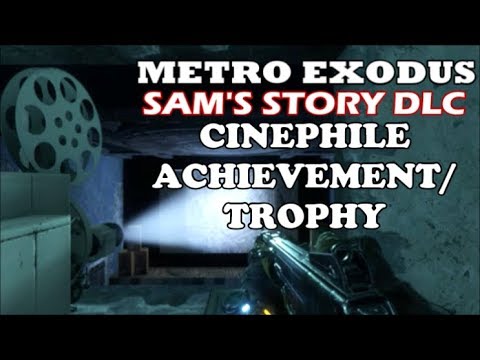 Metro Exodus - Sam's Story DLC - "Cinephile" Achievement/Trophy Guide