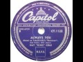 Nat King Cole-Always you 1950 FULL SPECTRUM STEREO version