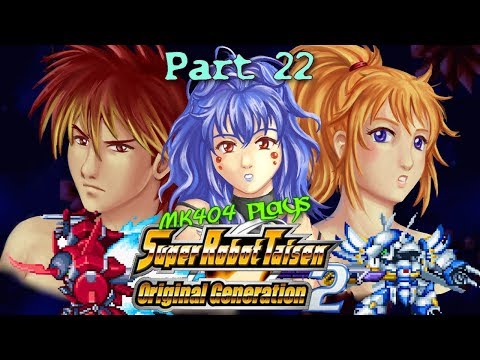 MK404 Plays Super Robot Taisen: Original Generation 2 PT22 - It Was Her Sleigh[Ep. 18]