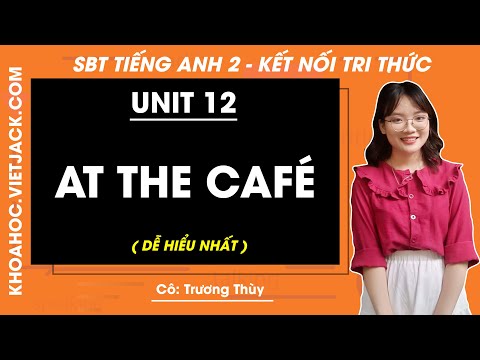 SBT Tiếng Anh lớp 2 Unit 12 At the café trang 37, 38, 39 Kết nối tri thức (DỄ HIỂU NHẤT)