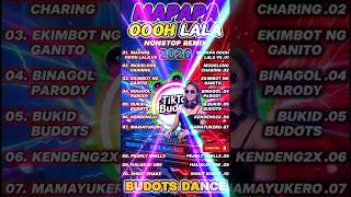 Download lagu MAPAPA OOOH LALA 🔥 BUDOTS NONSTOP REMIX 2026 | Viral TikTok Budots Dance Mix mp3