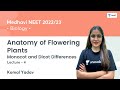 Anatomy Of Flowering Plants Monocot Dicot Differences L4 NEET 2022 23 Komal Yadav