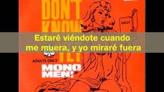 The Mono Men ~ Watch Outside (subtitulado español)