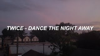 Download lagu TWICE(트와이스) 'Dance The Night Away' Easy Lyrics mp3 Download lagu TWICE(트와이스) 'Dance The Night Away' Easy Lyrics mp3