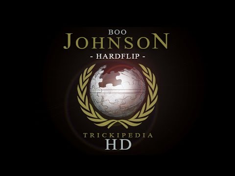 Boo Johnson: Trickipedia - Hardflip