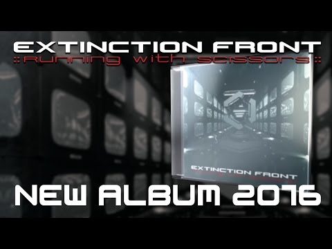 Extinction Front - 'Running With Scissors' album trailer