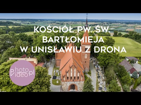 kościół Św. Bartłomieja w Unisławiu z drona 4K - www.photo-video.pl