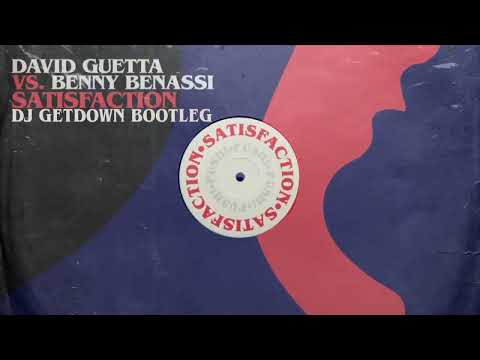 David Guetta Vs Benny Benassi Vs Robin S - Satisfaction (Dj Getdown Bootleg)