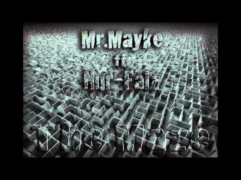 Mr.Mayke ft. Nur-Faiz The Maze