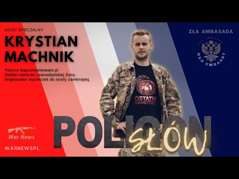 Poligon Słów - Krystian Machnik jako gość specjalny. Podcast o Ukrainie, Czarnobylu i RUS trollach.