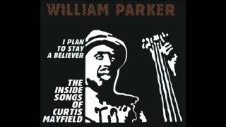 William Parker - If There's a Hell Below