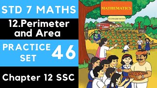 7th Maths |Practice Set 46 Class 7| Std 7 Maths| Perimeter and Area | Maharashtra Board