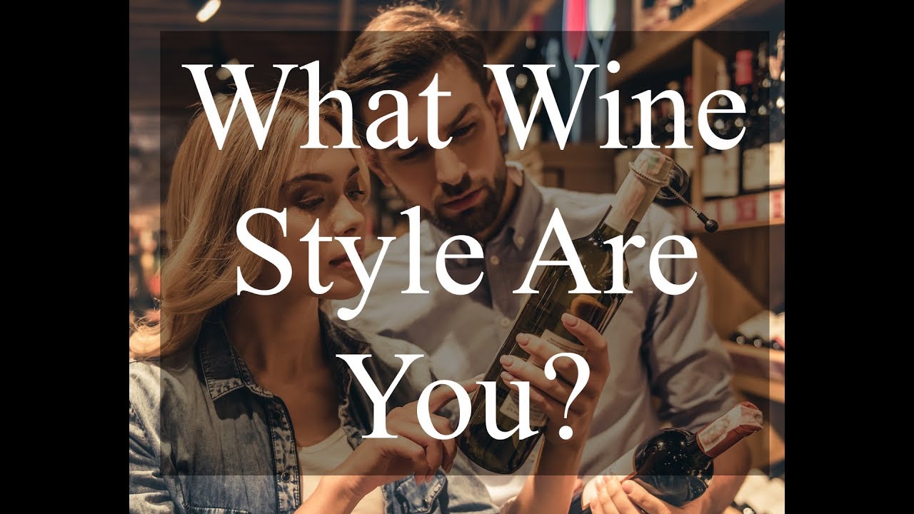 The One Minute Wine Master- What Wine Style Are You?