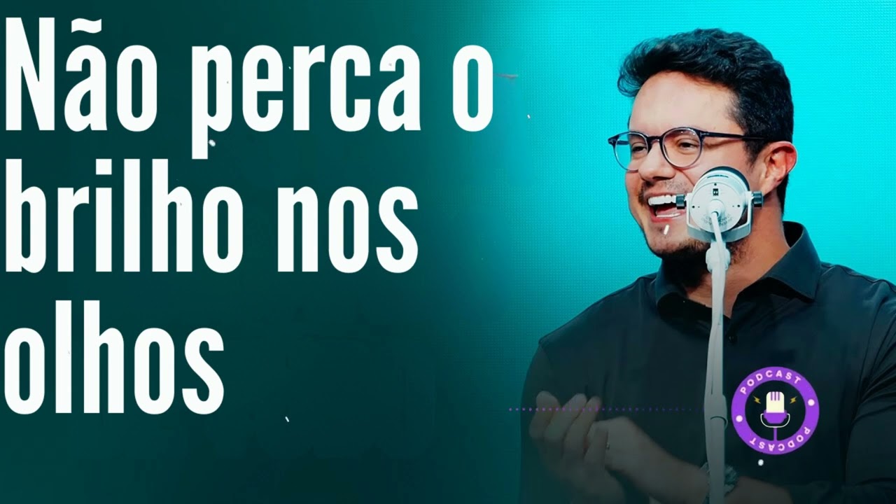 Não perca o brilho nos olhos - Deive Leonardo