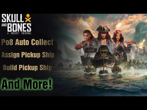 Skull and Bones. How to auto Collect PO8, Assign Transport Ships