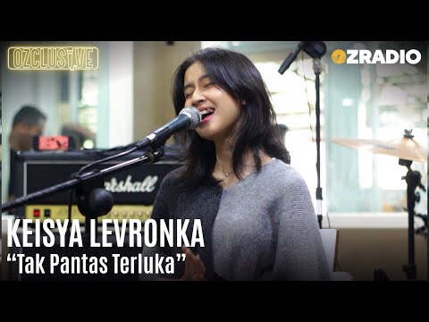 KEISYA LEVRONKA - TAK PANTAS TERLUKA | OZCLUSIVE