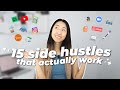 15 Side Hustle Ideas for 2024 💸 businesses my friends & I have tried and made it work