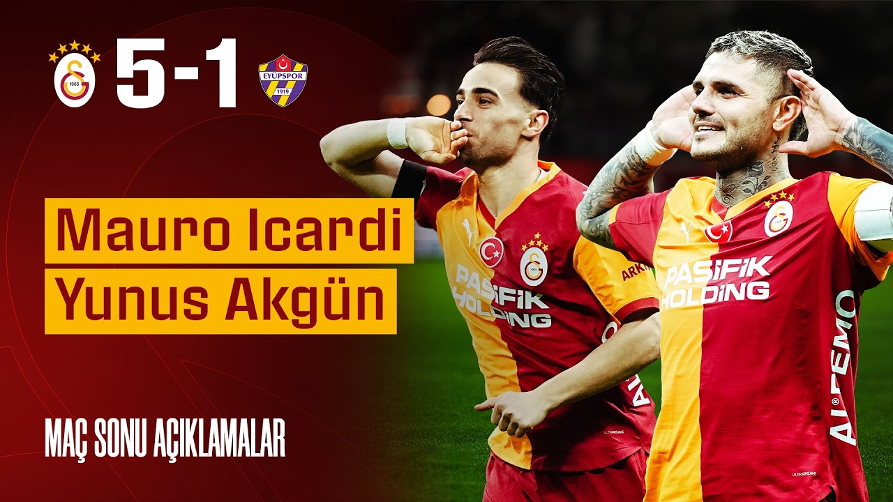 🎙️ Mauro Icardi ve Yunus Akgün'ün maç sonu açıklamaları | #GSvEYP