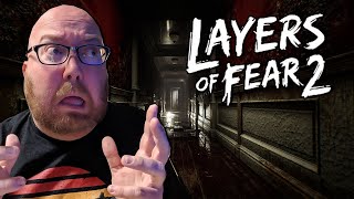 Layers of Fear 2 and Why You Need This in your Life